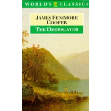 The Deerslayer - James Fenimore Cooper