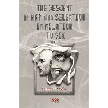 The Descent Of Man And Selection In Relation To Sex Part: 2 - Charles Darwin