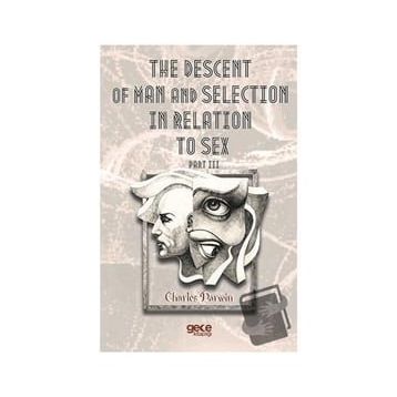 The Descent Of Man And Selection In Relation To Sex Part: 3 - Charles Darwin