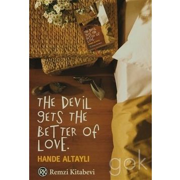 THE DEVIL GETS THE BETTER OF LOVE - HANDE ALTAYLI
