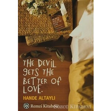 THE DEVIL GETS THE BETTER OF LOVE - HANDE ALTAYLI