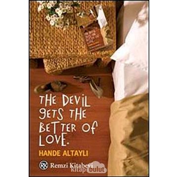 THE DEVIL GETS THE BETTER OF LOVE - HANDE ALTAYLI