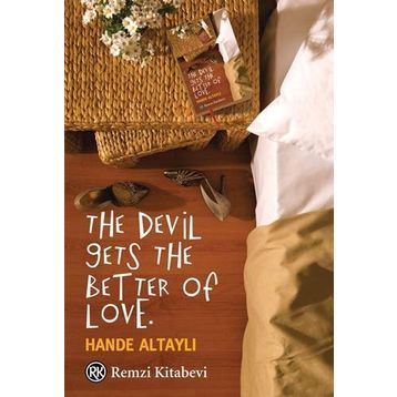 THE DEVIL GETS THE BETTER OF LOVE - HANDE ALTAYLI