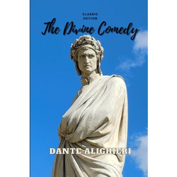 The Divine Comedy - Dante Alighieri