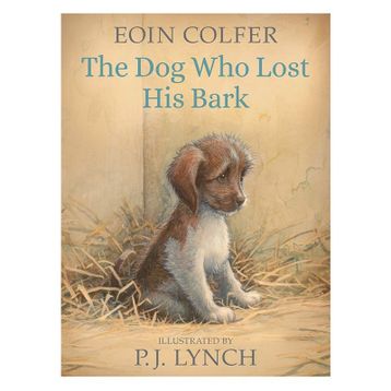 The Dog Who Lost His Bark - Walker Books