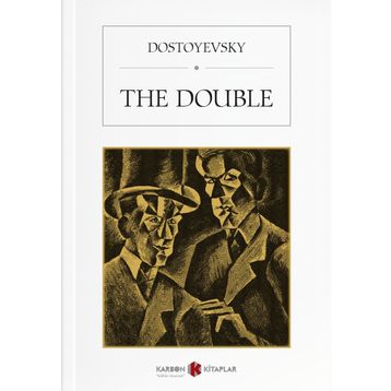 The Double - Fyodor Mihayloviç Dostoyevski