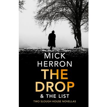 The Drop & The List-Mick Herron