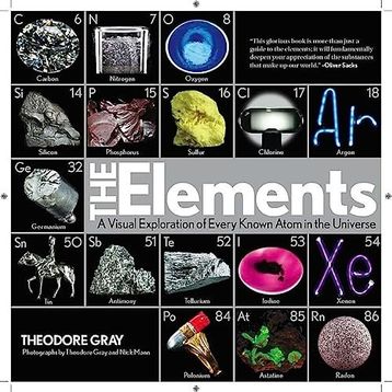 The Elements: A Visual Exploration of Every Known Atom in the Universe