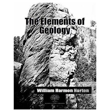 The Elements Of Geology-Platanus Publishing