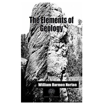 The Elements Of Geology-Platanus Publishing