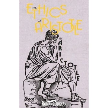 The Ethics By Aristotle - Aristotle