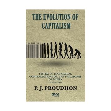 The Evolution Of Capitalism - P. J. Proudhon