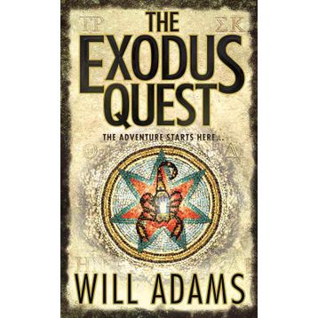 THE EXODUS QUEST THE ADVENTURE STARTS HERE - WILL ADAMS