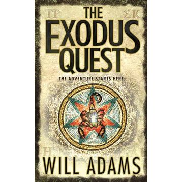 THE EXODUS QUEST THE ADVENTURE STARTS HERE - WILL ADAMS