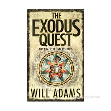 THE EXODUS QUEST THE ADVENTURE STARTS HERE - WILL ADAMS