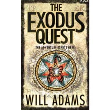THE EXODUS QUEST THE ADVENTURE STARTS HERE - WILL ADAMS