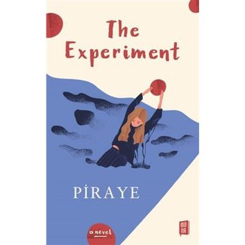 The Experiment - Piraye