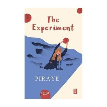 The Experiment - Piraye