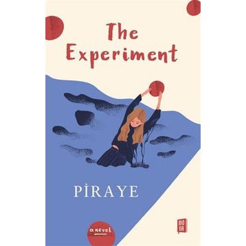 The Experiment - Piraye