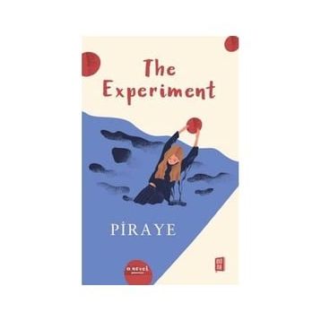 The Experiment - Piraye