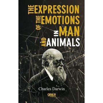 The Expression Of The Emotions In Man And Animals - Charles Darwin