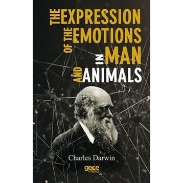 The Expression Of The Emotions In Man And Animals - Charles Darwin