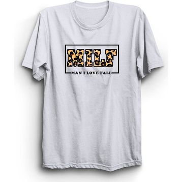 The Fame Milf Man I Love Fall Mizah Beyaz Kadın T-shirt
