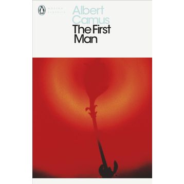 The First Man - Albert Camus