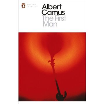 The First Man - Albert Camus