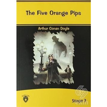 The Five Orange Pips Stage - 3 - s artur conan doyle