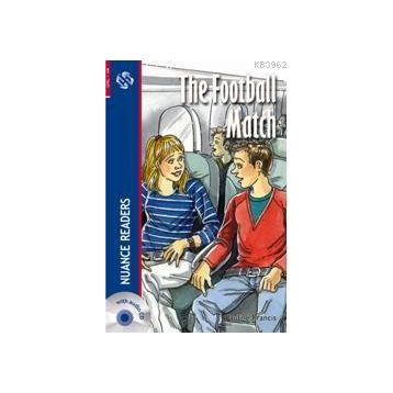 THE FOOTBALL MATCH NUANCE READERS LEVEL-1 - PAULINE FRANCIS
