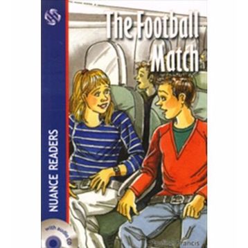 THE FOOTBALL MATCH NUANCE READERS LEVEL-1 - PAULINE FRANCIS