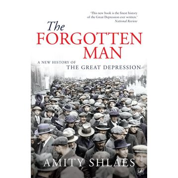 The Forgotten Man - Amity Shlaes
