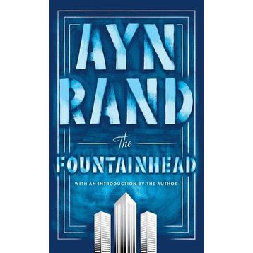 The Fountainhead - Ayn Rand