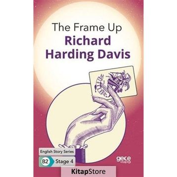 The Frame Up-R. Harding Davis