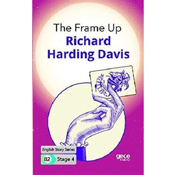 The Frame Up-R. Harding Davis