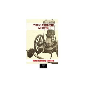 The Gasoline Motor-Platanus Publishing
