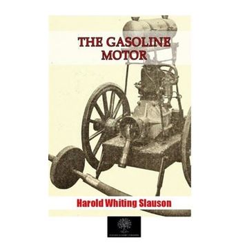 The Gasoline Motor-Platanus Publishing