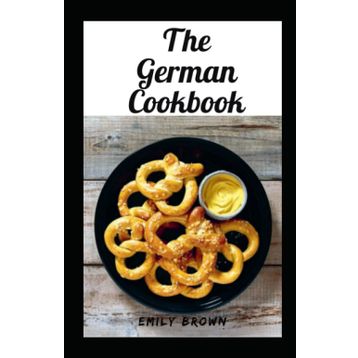 The German Cookbook - Alfons Schuhbek