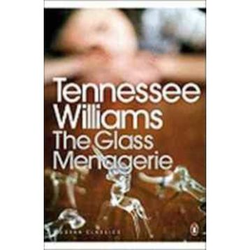 THE GLASS MENAGERIE - TENNESSEE WILLIAMS