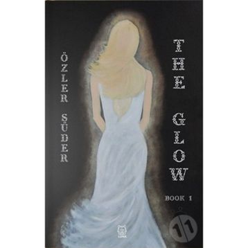 The Glow - Özler Süder