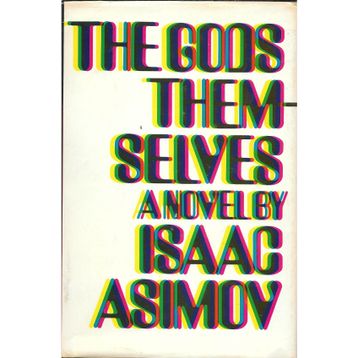 The Gods Themselves - Isaac Asimov