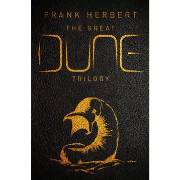 The Great Dune Trilogy - Dune - Dune Messiah - Children of Dune