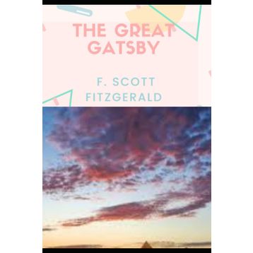 The Great Gatsby - Francis Scott Fitzgerald