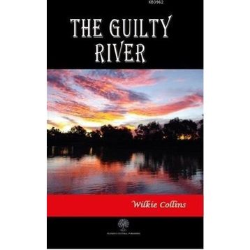 The Guilty River Wilkie Collins-Platanus Publishing