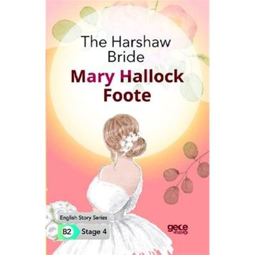 The Harshaw Bride-Mary Hallock Foote