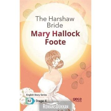 The Harshaw Bride-Mary Hallock Foote