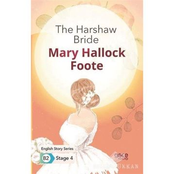 The Harshaw Bride-Mary Hallock Foote