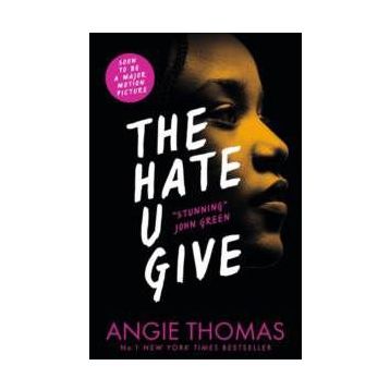 The Hate U Give - Angie Thomas