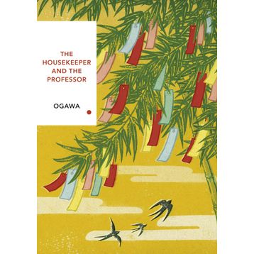 The Housekeeper and the Professor: Vintage Classics Japanese Series